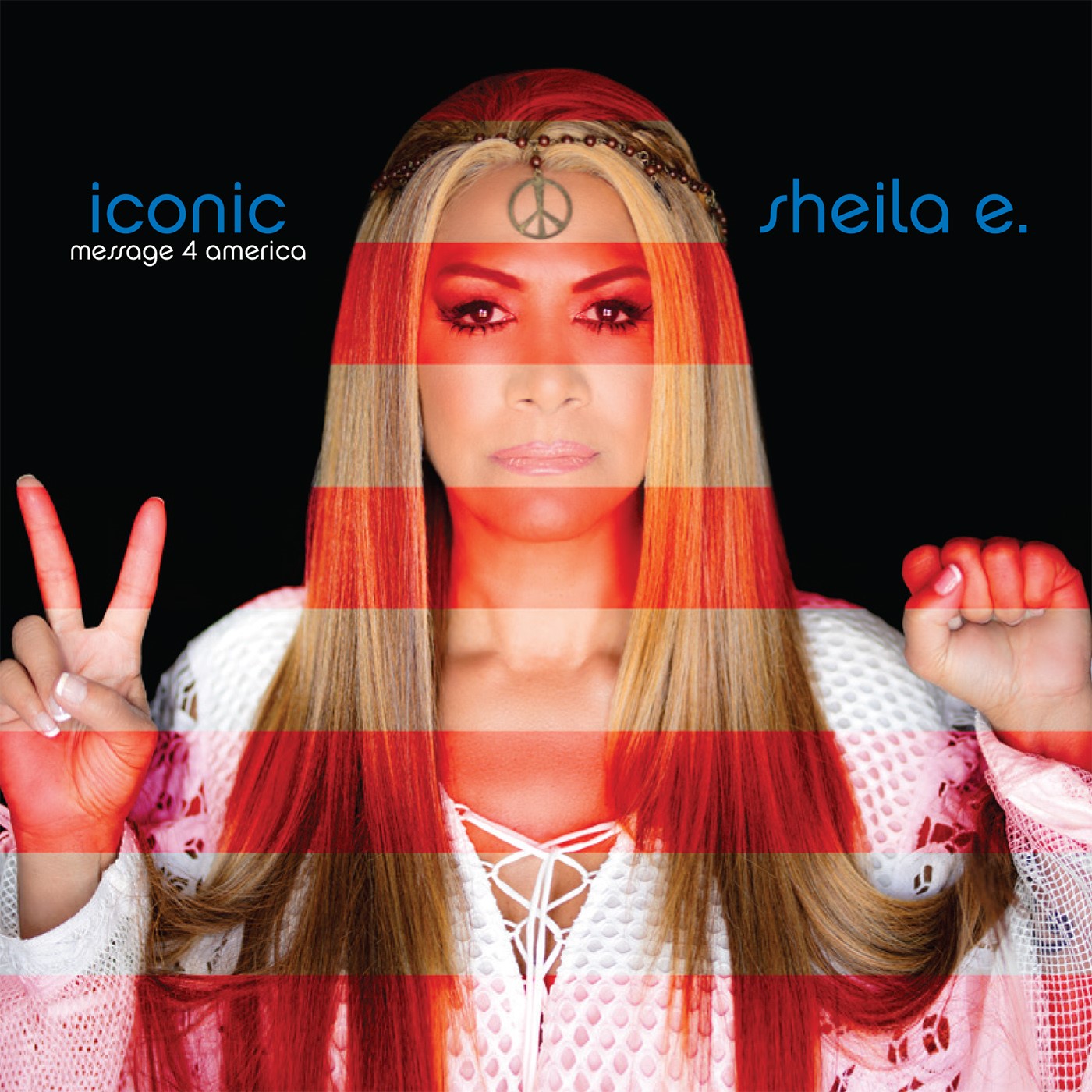 Amped™ Featured Album Of The Week Sheila E Iconic Message 4 America Amped™ Music Distribution 